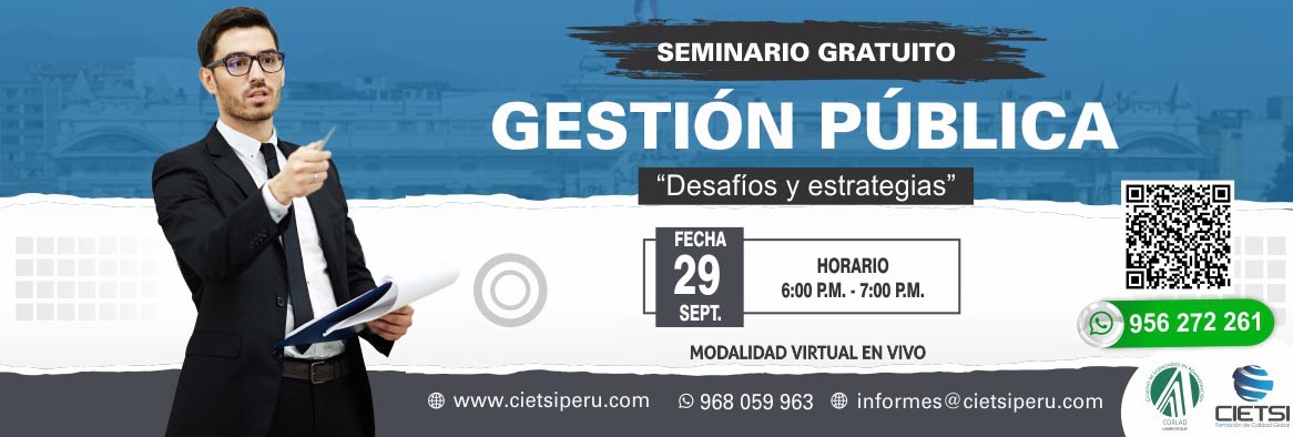 SEMINARIO GRATUITO GESTIÓN PÚBLICA: DESAFÍOS Y ESTRATEGIAS 2023